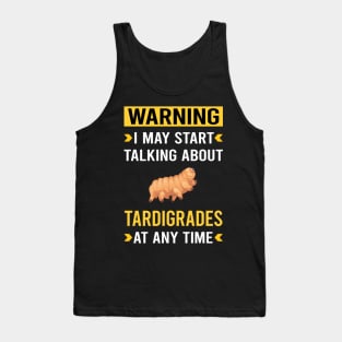 Warning Tardigrade Tardigrades Tardigrada Water Bear Bears Waterbear Moss Piglet Piglets Tank Top